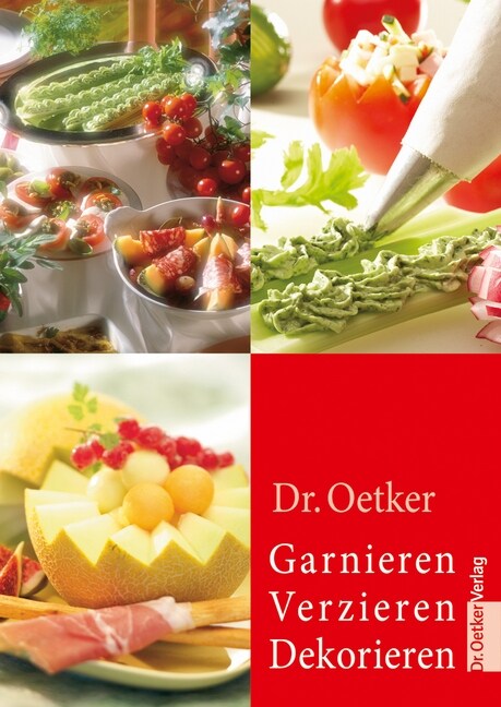 Garnieren, Verzieren, Dekorieren (Paperback)