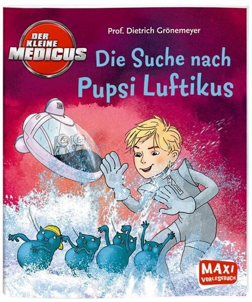 Der kleine Medicus - Die Suche nach Pupsi Luftikus (Paperback)