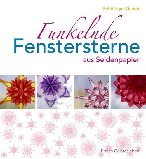 Funkelnde Fenstersterne aus Seidenpapier (Hardcover)