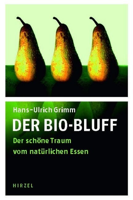Der Bio-Bluff (Hardcover)