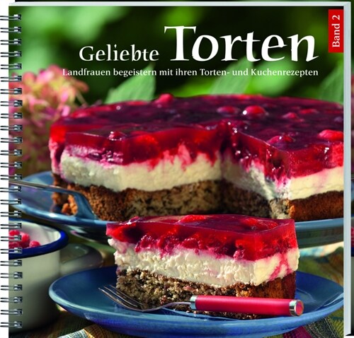 Geliebte Torten. Bd.2 (Paperback)