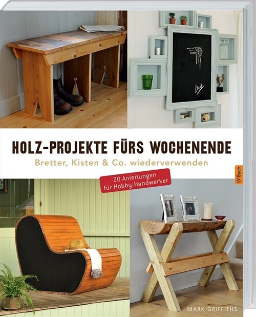 Holz-Projekte furs Wochenende (Paperback)