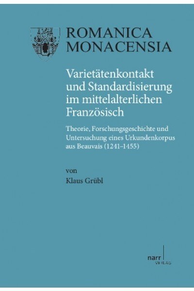 Varietatenkontakt und Standardisierung im mittelalterlichen Franzosisch (Paperback)