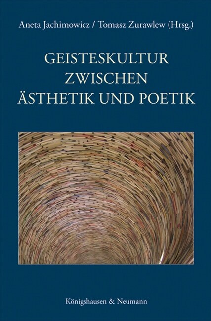 Geisteskultur zwischen Asthetik und Poetik (Paperback)