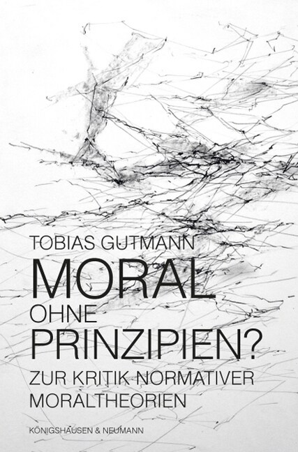 Moral ohne Prinzipien？ (Paperback)