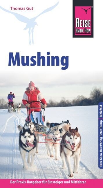 Reise Know-How Mushing (Paperback)