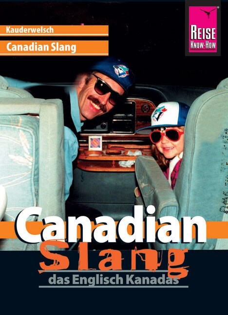 Reise Know-How Sprachfuhrer Canadian Slang - das Englisch Kanadas (Paperback)