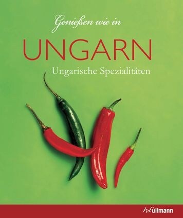 Genießen wie in Ungarn (Hardcover)