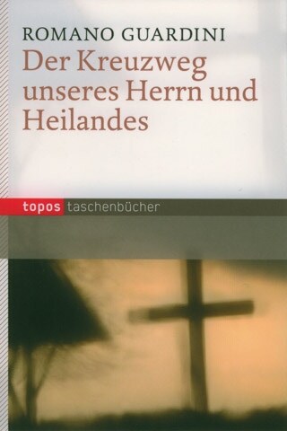 Der Kreuzweg unseres Herrn und Heilandes (Paperback)