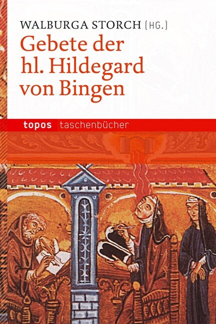 Gebete der hl. Hildegard von Bingen (Paperback)