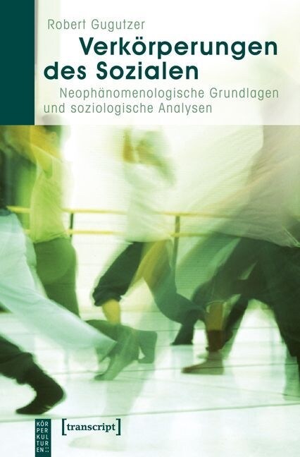 Verkorperungen des Sozialen (Paperback)