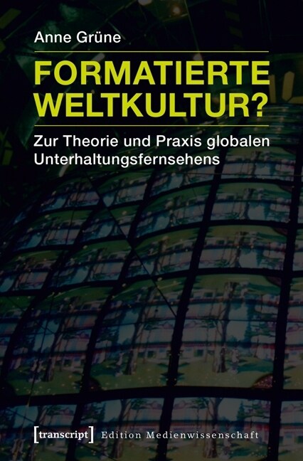 Formatierte Weltkultur？ (Paperback)