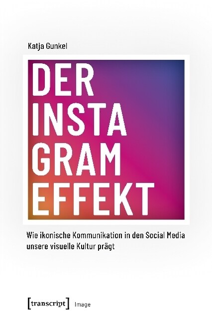 Der Instagram-Effekt (Paperback)