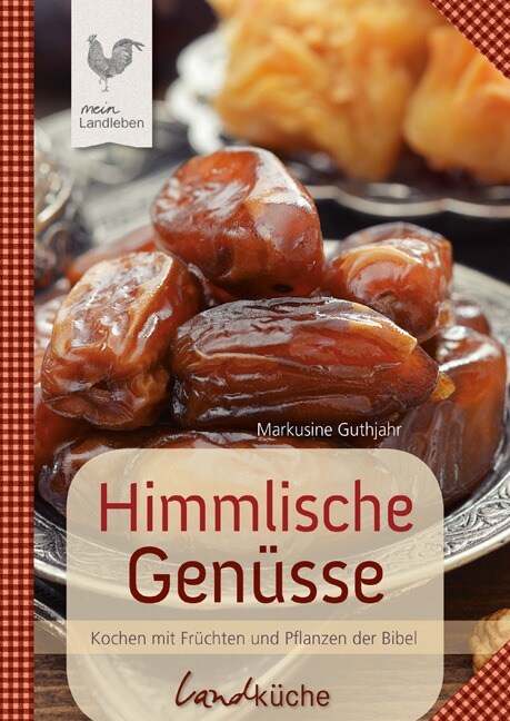 Himmlische Genusse (Hardcover)
