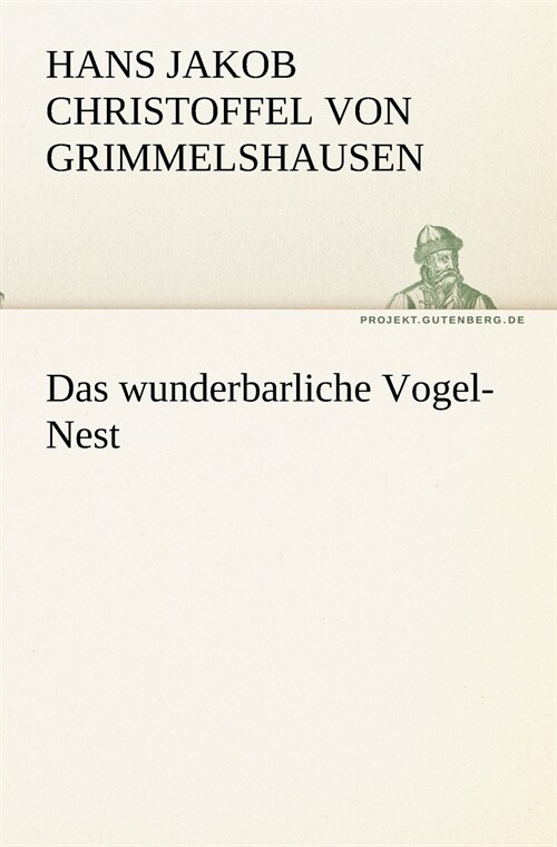 Das wunderbarliche Vogel-Nest (Paperback)