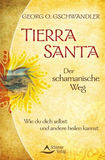 Tierra Santa - Der schamanische Weg (Paperback)