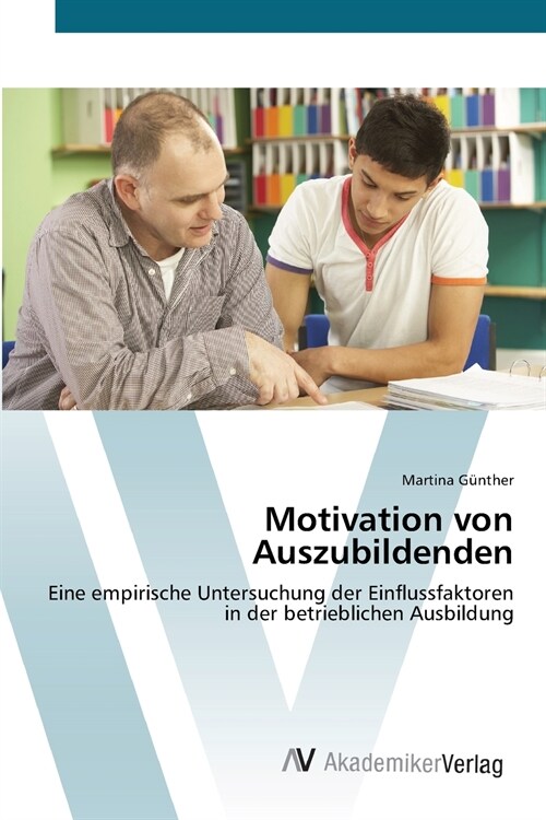 Motivation von Auszubildenden (Paperback)
