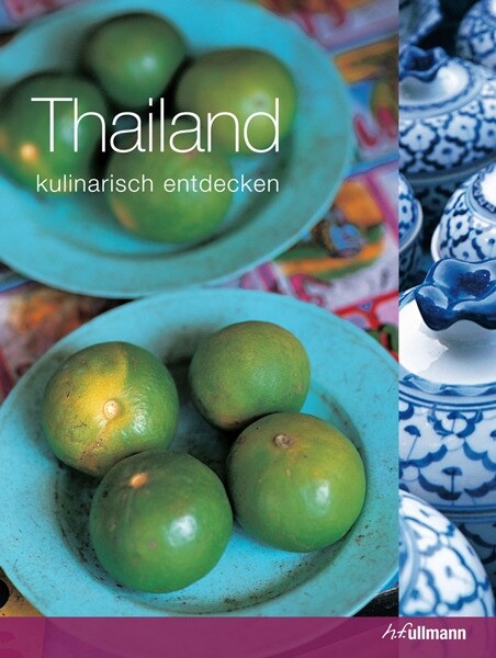 Thailand kulinarisch entdecken (Hardcover)