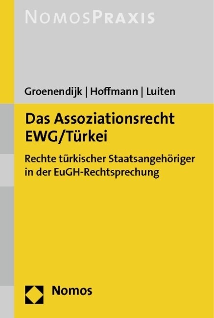 Das Assoziationsrecht EWG/Turkei (Paperback)