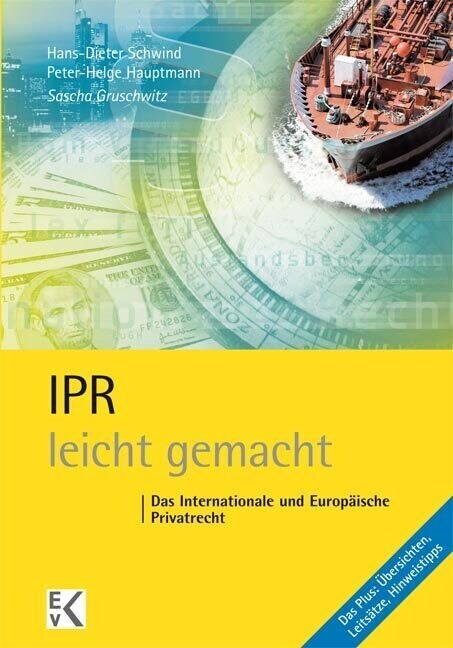 Ipr - Leicht Gemacht: Das Internationale Und Europaische Privatrecht (Paperback)