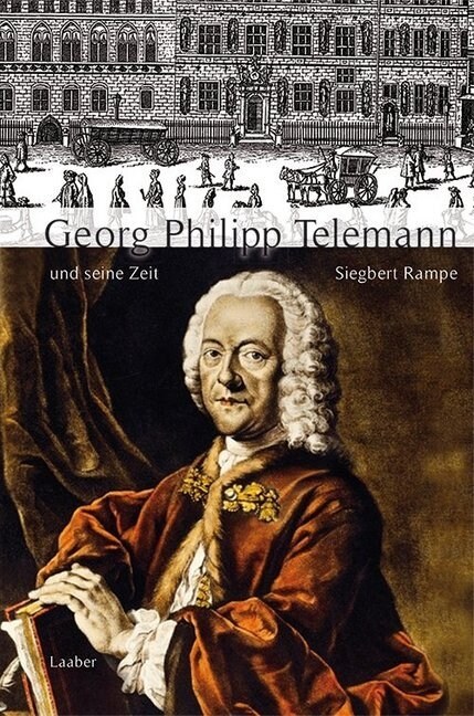 Georg Philipp Telemann und seine Zeit (Hardcover)