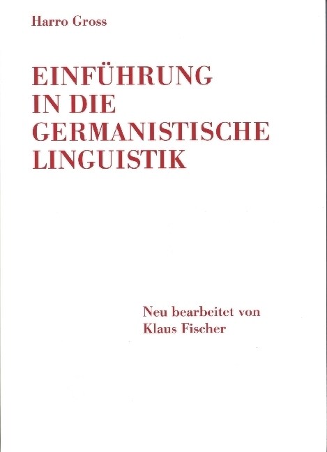 Einfuhrung in die germanistische Linguistik (Paperback)