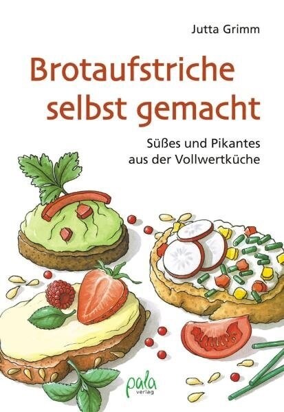 Brotaufstriche selbst gemacht (Hardcover)