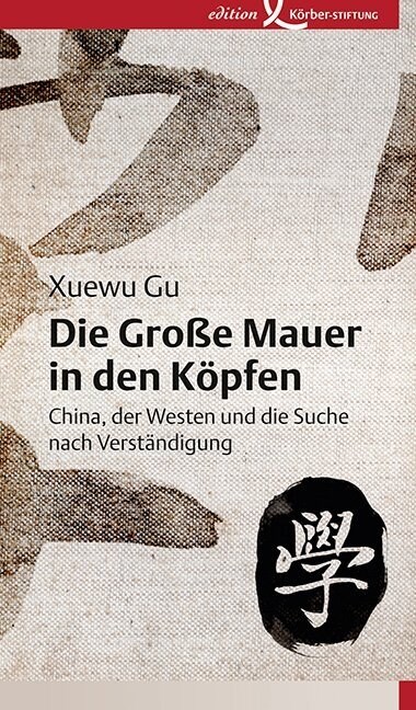 Die Große Mauer in den Kopfen (Hardcover)