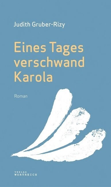 Eines Tages verschwand Karola (Hardcover)