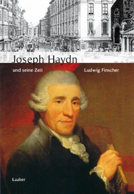 Joseph Haydn und seine Zeit (Hardcover)