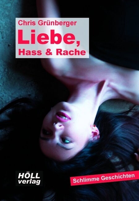 Liebe, Hass & Rache (Paperback)