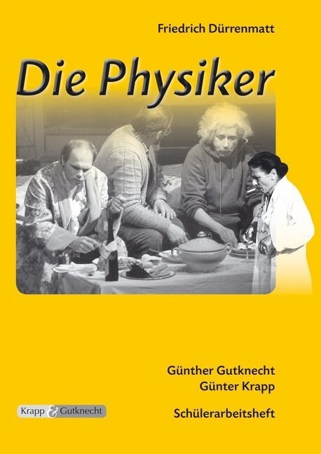 Friedrich Durrenmatt: Die Physiker, Schulerheft (Pamphlet)