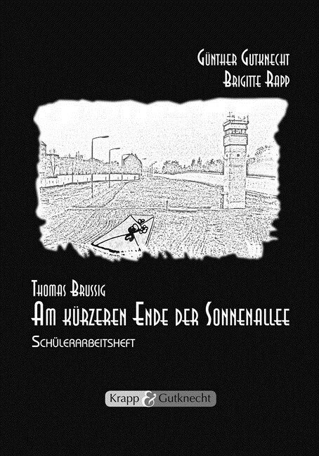 Thomas Brussig: Am kurzeren Ende der Sonnenallee, Schulerarbeitsheft (Pamphlet)