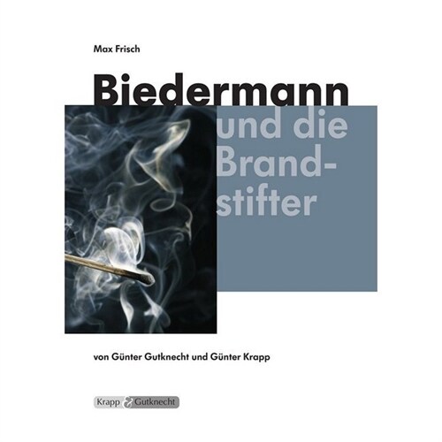 Biedermann und die Brandstifter - Max Frisch (Paperback)