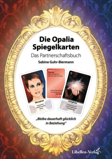 Die Opalia Spiegelkarten - Das Partnerschaftsbuch (Paperback)