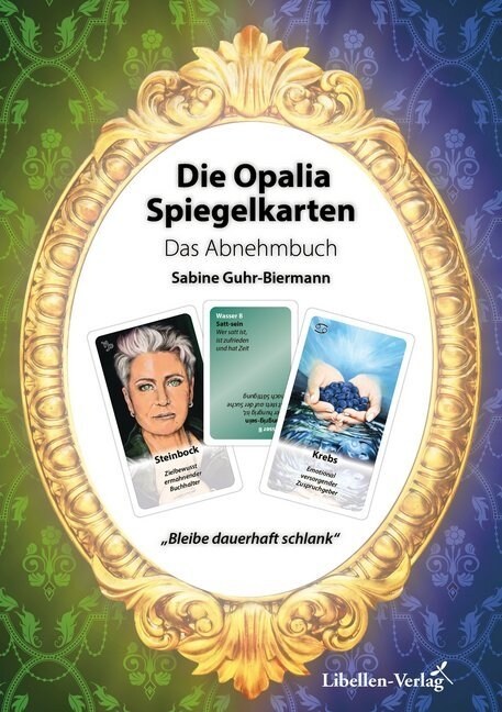 Die Opalia Spiegelkarten - Das Abnehmbuch (Paperback)