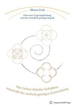 Das Lehrer-Schuler-Verhaltnis innerhalb der seelisch-geistigen Entwicklung (Paperback)