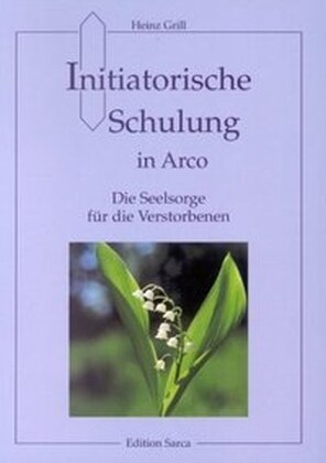 Initiatorische Schulung in Arco (Paperback)