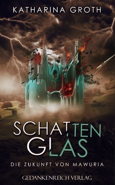 Schattenglas - Die Zukunft von Mawuria (Paperback)