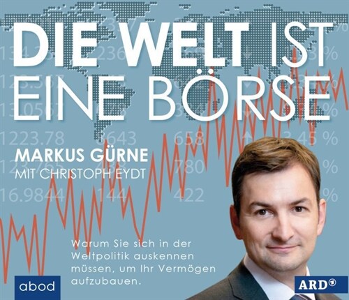 Die Welt ist eine Borse, Audio-CD (CD-Audio)