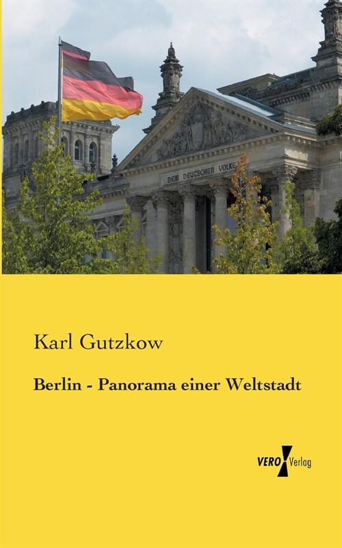 Berlin - Panorama einer Weltstadt (Paperback)