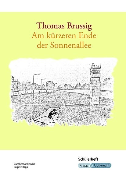 Thomas Brussig: Am kurzeren Ende der Sonnenallee, Schulerheft (Paperback)