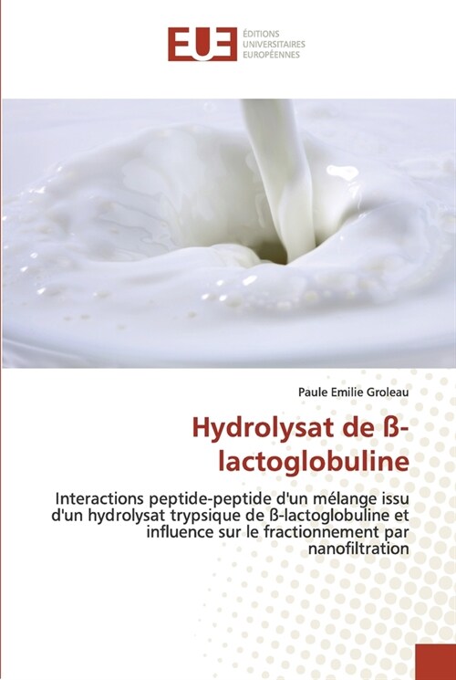 Hydrolysat de ?lactoglobuline (Paperback)