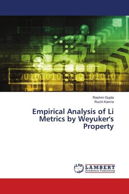 Empirical Analysis of Li Metrics by Weyukers Property (Paperback)