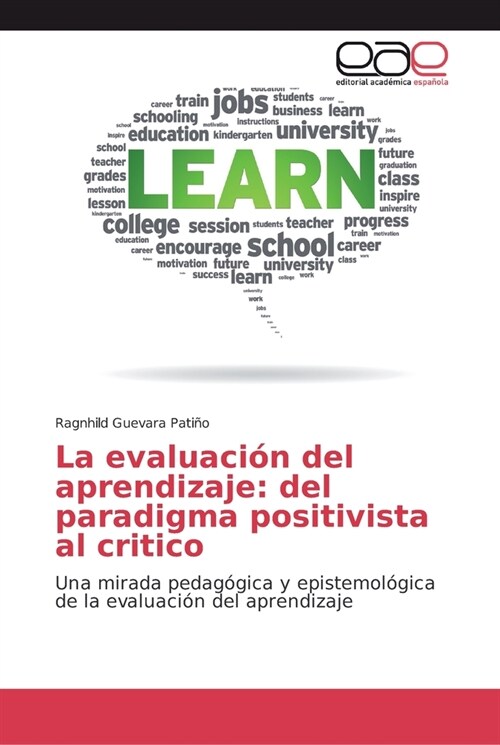 La evaluaci? del aprendizaje: del paradigma positivista al critico (Paperback)