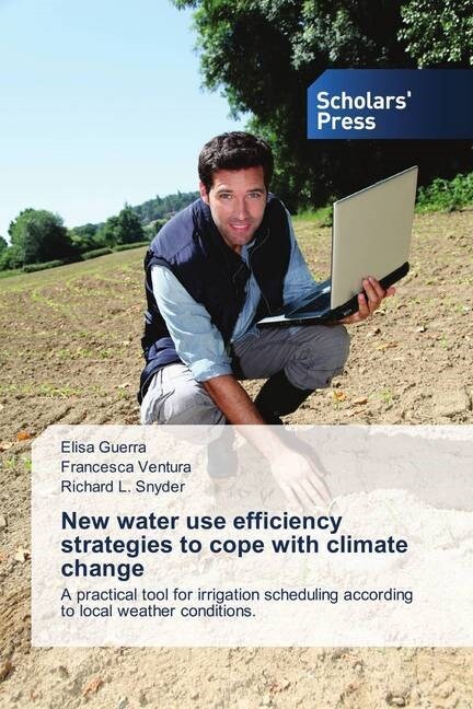 New water use efficiency strategies to cope with climate change (Paperback)