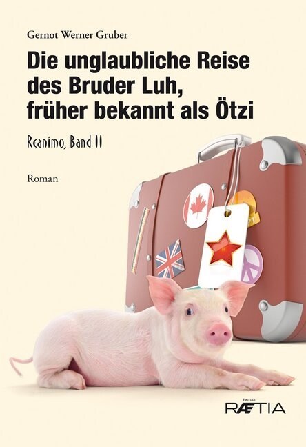 Die unglaubliche Reise des Bruder Luh, fruher bekannt als Otzi (Paperback)