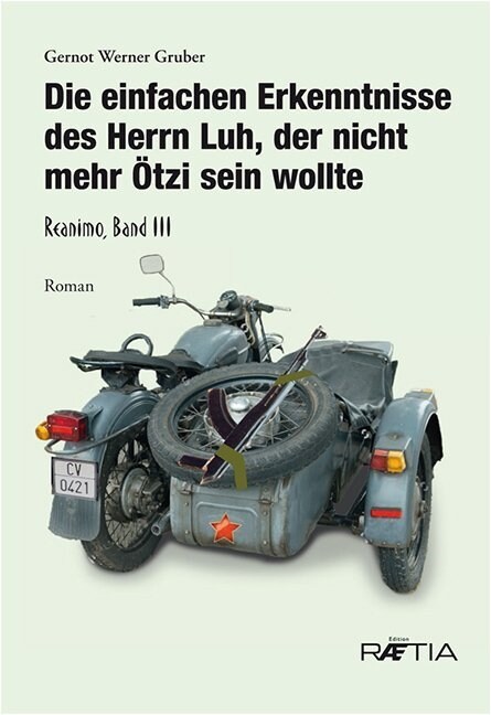 Die einfachen Erkenntnisse des Herrn Luh, der nicht mehr Otzi sein wollte (Paperback)