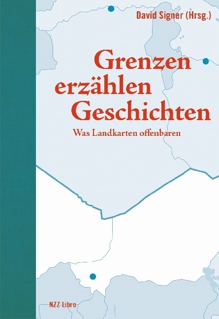 Grenzen erzahlen Geschichten (Hardcover)