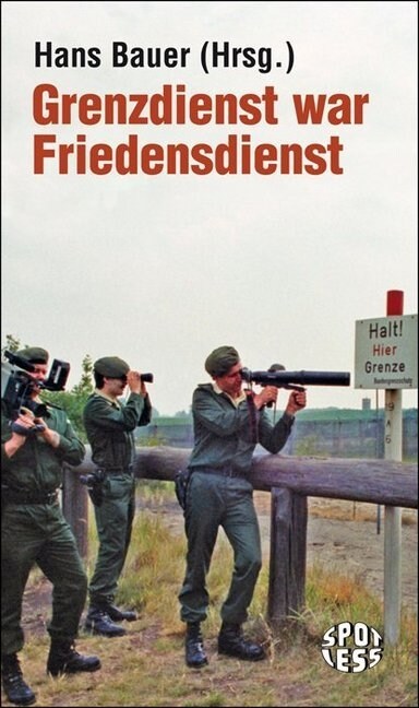 Grenzdienst war Friedensdienst (Paperback)